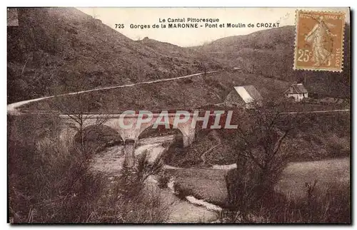 Cartes postales Gorges de la Maronne Pont et Moulin de Crozat