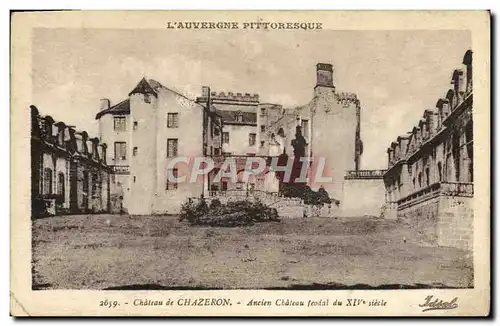 Cartes postales Chateau de Chazeron Ancien Chateau du 14eme