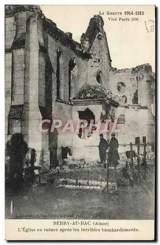 Ansichtskarte AK La Guerre Vise Paris Berry Au Bac L&#39Eglise En Ruines Apres Les Terribles Bombardements Milita