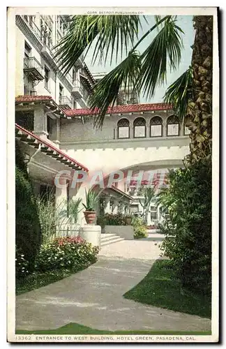 Cartes postales Entrance To West Building Hotel Green Pasadena Cal
