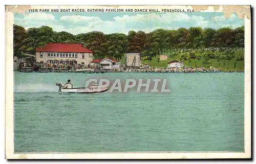 Cartes postales View Park And Boat Races Bathing Pavillon And Dance Hall Pensacola Fla
