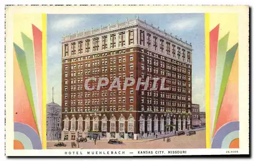 Cartes postales Hotel Muehlebach Kansas City Missouri