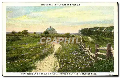 Cartes postales Hawthorne Lane and Elihu Coleman House Built 1722 Nantucket Mass