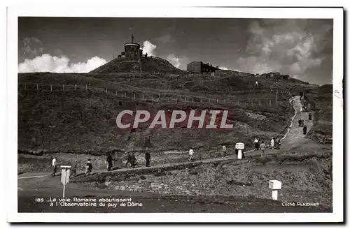 Ansichtskarte AK Le voie Romaine aboutissant a l&#39observatoire du puy de Dome