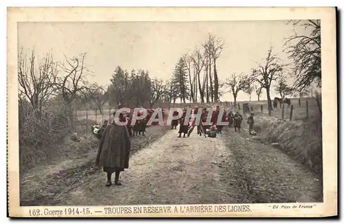 Cartes postales Guerre Troupes En Reserve A L&#39Arriere Des Lignes Militaria