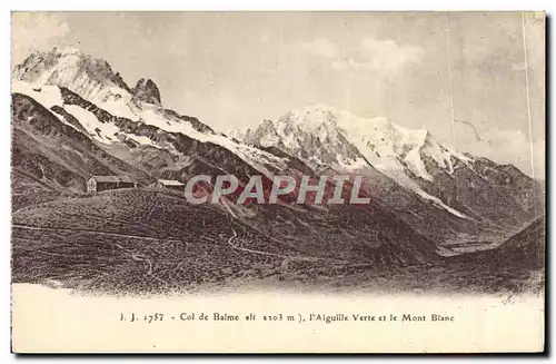 Ansichtskarte AK Col De Balme l&#39Aiguille Verte Et Le Mont Blanc