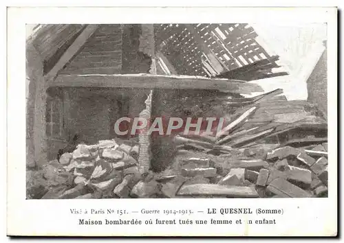 Cartes postales Le Quesnel Maison Bombardee Ou Furent Tues Une Femme Et En Enfant