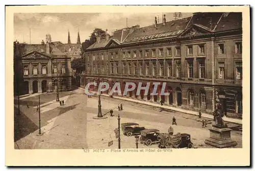 Ansichtskarte AK Metz Place d&#39Armes Et Hotel De Ville