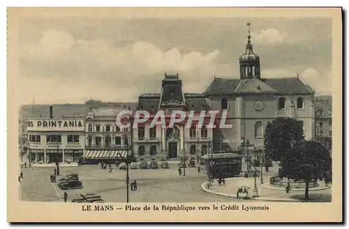 Ansichtskarte AK Le Mans Place De La Republique Vers Le Credit Lyonnais Printania