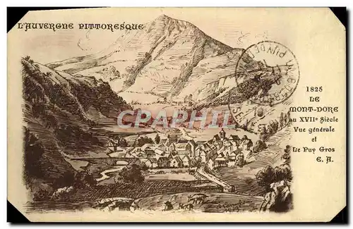 Cartes postales Auvergne Le Mont Dore au 17eme Vue generale Le Puy GRos