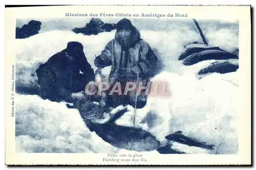 Ansichtskarte AK Missions Des Peres Oblats En Amerique Du Nord Peche Sous La Glace Poisson Mackenzie