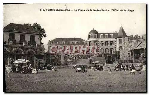 Ansichtskarte AK Pornic La Plage De La Noeveillard Et l&#39Hotel De La Plage