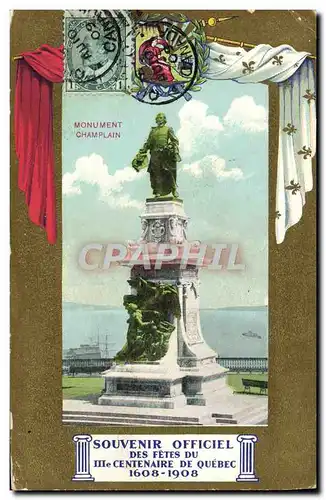 Cartes postales Monument Champlain Souvenir Officiel Des Fetes Du Centenaire De Quebec 1608 1908