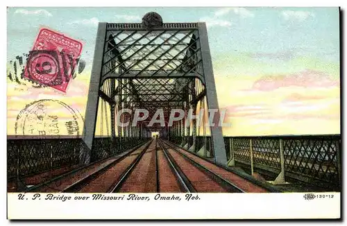 Cartes postales U P Bridge Over Missouri River Omaha Neb