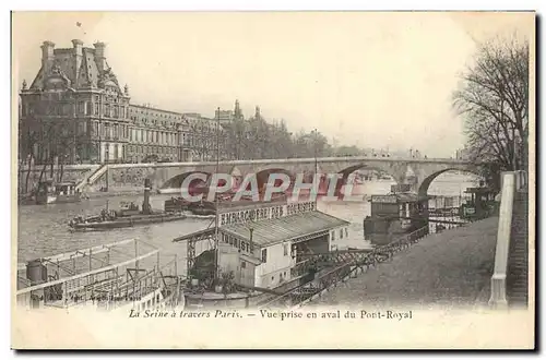 Ansichtskarte AK Le Seine A Travers Paris Vue Prise En Aval Du Pont Royal Bateaux Embarcadere des touristes