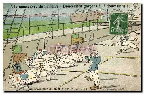 Cartes postales A La Manoeuvre De l'Amarre Doucement Garcons Doucement Militaria Bateau