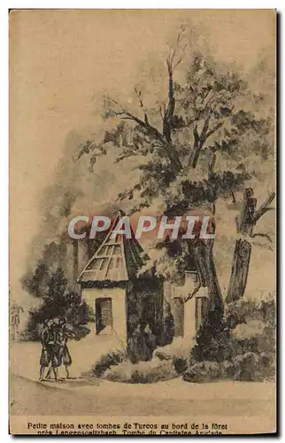 Cartes postales Petite Maison Avec Tombes De Turcos Au Bord De La Foret Pres Langensoltzbach