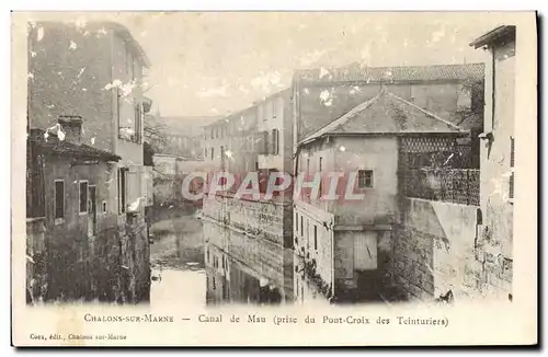Ansichtskarte AK Chalons sur Marne Canal de Mau prise du Pont Croix des Teinturiers