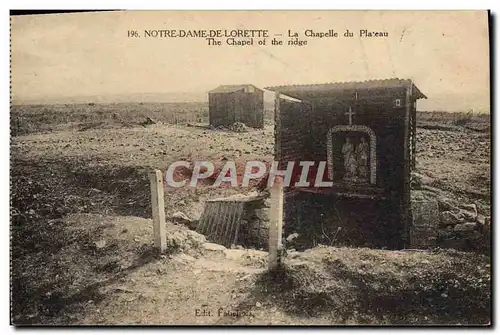 Cartes postales ND De Lorette Notre Dame La Chaopelle du Plateau Militaria