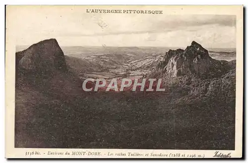 Cartes postales Environs du Mont Dore Les Rochers Tuiliers et Sanadore