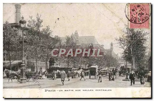 Cartes postales Paris Un Matin Aux Halles Centrales