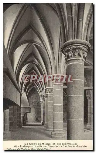 Cartes postales Le Mont St michel Et Ses Merveilles L&#39abbaye La Salle Des Chevaliers Les hautes cheminees