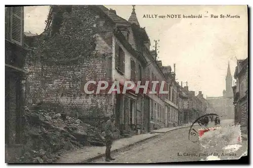 Cartes postales Ailly Sur Noye Bombarde Rue St Martin Militaria