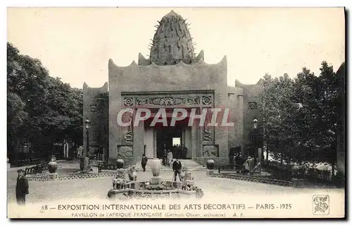 Cartes postales Exposition Internationale Des Arts Decoratifs Paris 1925 Pavillon de l&#39Afrique Francaise