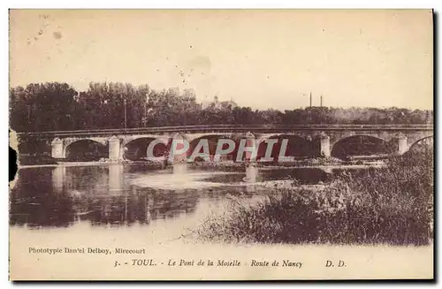 Ansichtskarte AK Toul Le pont de la Moselle Route de Nancy