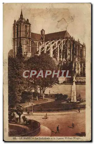 Ansichtskarte AK Le Mans la cathedrale et le square Wilbur Wright