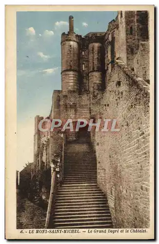 Cartes postales Le Mont Saint Michel Le Grand Degre et le Chatelet