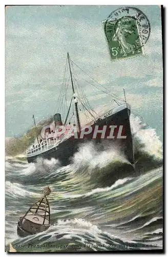 Cartes postales Transailantique sous l&#39assaut des vagues Paquebot Bateau