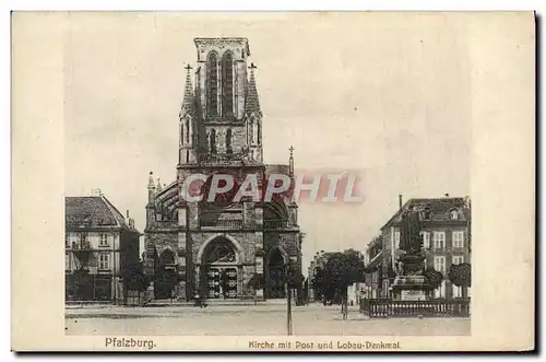 Cartes postales Pfalzburg Kirche mit Post und Lobau Denkmal
