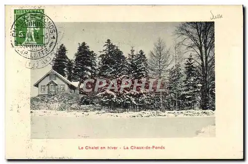 Cartes postales Le Chalet en hiver La Chaux de Fonds