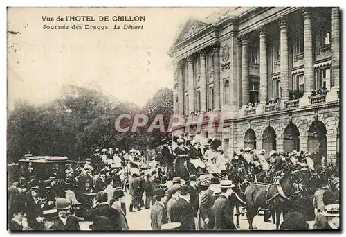 Ansichtskarte AK Paris Vue de L&#39Hotel De Crillon Journee des Draggs Le depart TOP