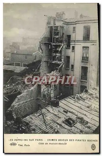 Cartes postales Paris Les zeppelins Crimes Odieux Des Pirates Cote de maison eboule Militaria