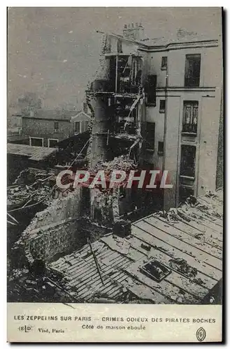 Cartes postales Paris Les zeppelins Crimes Odieux Des Pirates Cote de maison eboule Militaria