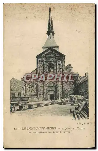 Ansichtskarte AK Le Mont Saint Michel Facade De L&#39Eglise et plate forme du Sault Gaultier