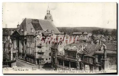 Cartes postales Les Ruines De La Grande Guerre Verdun Chapelle du college et ruines Rue de la gare Militaria