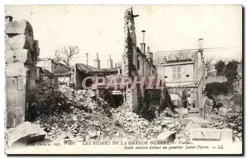 Ansichtskarte AK Les Ruines De La Grande Guerre Verdun Seule maison debout au quartier St Pierre Militaria