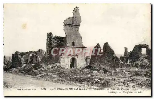 Ansichtskarte AK Les Ruines De La Grande Guerre Environs de Verdun Charny L&#39Eglise Militaria