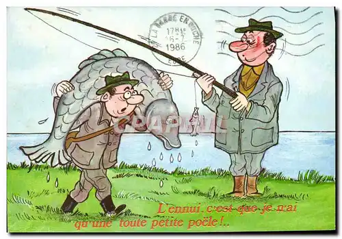 Cartes postales moderne L&#39ennui cest que je n&#39ai qu&#39une toute petite poele Poisson Peche