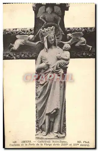 Cartes postales Amiens Cathedrale Notre Dame Trumeau de la porte d ela vierge doree