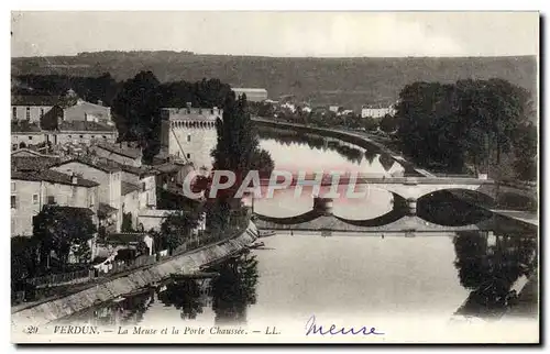 Cartes postales Verdun La Meuse et la Porte Chaussee