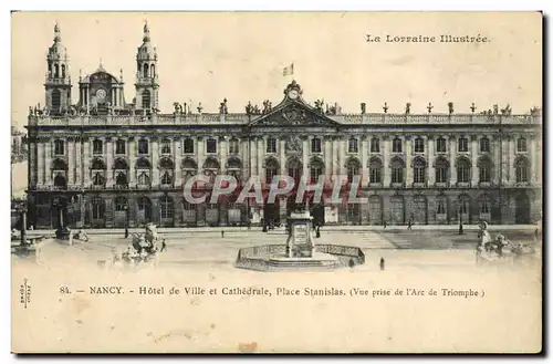 Ansichtskarte AK Nancy Hotel de Ville et Cathedrale Place Stanislas Vue prise de l&#39Arc de Triomphe