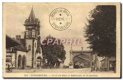 Ansichtskarte AK Strasbourg Pont du Rhin et Batiments de la Douane