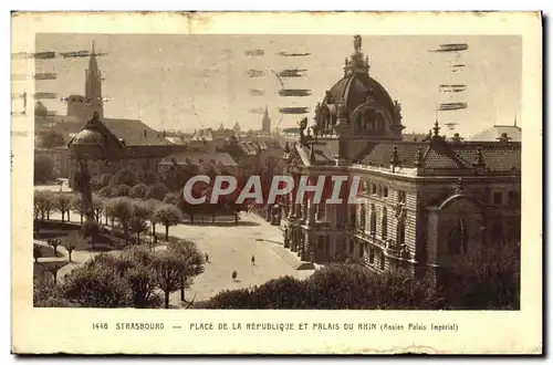 Cartes postales Strasbourg Place de la Republique et palais du Rhin