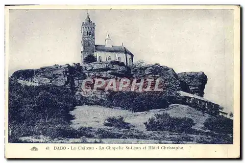 Cartes postales Dabo Le Chateau La Chapelle Saint Leon et Hotel Christophe