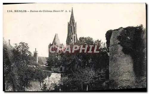 Cartes postales Senlis Ruines du Chateau Henri IV