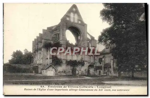 Ansichtskarte AK Environs de Villers Cotterets Longpont Ruines de l&#39eglise d&#39une importante abbaye cisterci